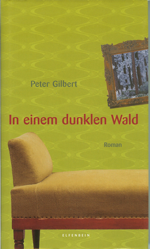 Gilbert: In einem dunklen Wald