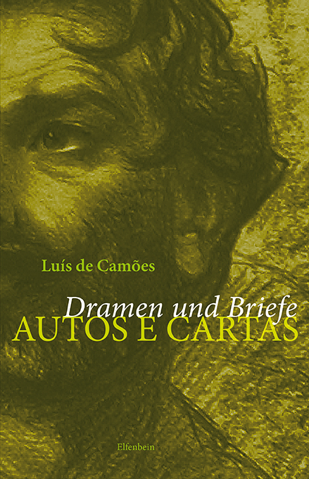 Luís de Camões: Dramen und Briefe