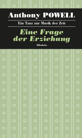 Anthony Powell: Eine Frage der Erziehung